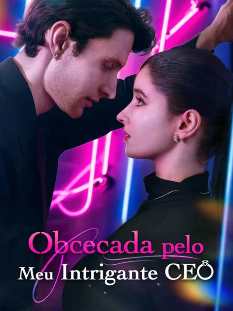 Obcecada pelo Meu Intrigante CEO capa — assistir aos 55 episódios grátis em HD