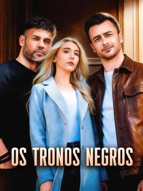 Os Tronos Negros capa — assistir aos 50 episódios grátis em HD
