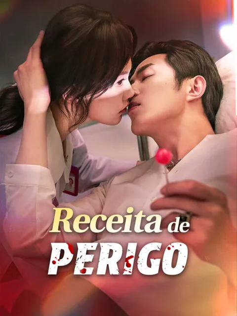 Receita de Perigo capa — assistir aos 80 episódios grátis em HD