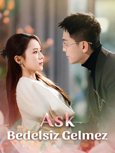 Ask Bedelsiz Gelmez dizisi kapak görseli — 71 bölüm full HD Türkçe izle
