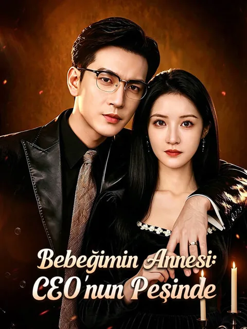 Bebeğimin Annesi: CEO'nun Peşinde dizisi kapak görseli — 87 bölüm full HD Türkçe izle