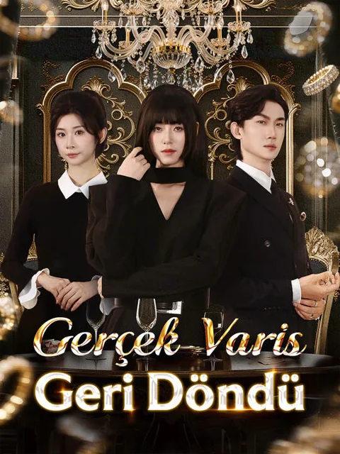Gerçek Varis Geri Döndü dizisi kapak görseli — 64 bölüm full HD Türkçe izle