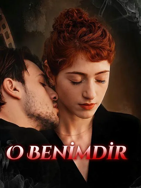 O Benimdir dizisi kapak görseli — 60 bölüm full HD Türkçe izle