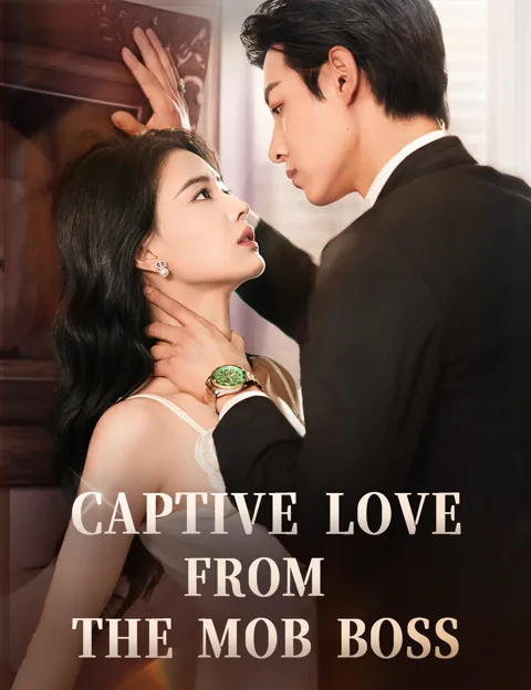 Captive Love from the Mob Boss cover image — watch all 65 episodes free in HD