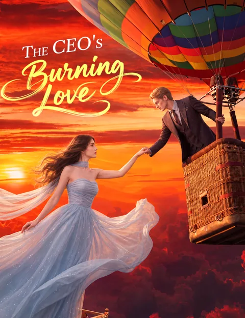 The CEO's Burning Love cover image — watch all 50 episodes free in HD
