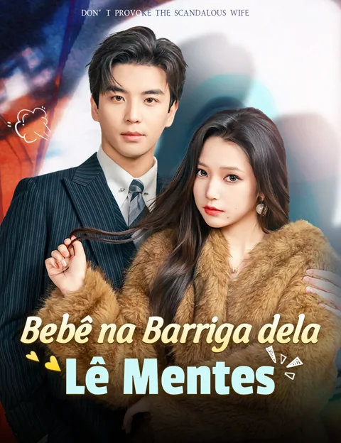 Bebê na Barriga dela Lê Mentes capa — assistir aos 64 episódios grátis em HD