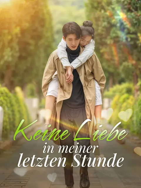 Keine Liebe in meinerletzten Stunde Cover — alle 54 Folgen kostenlos in HD ansehen