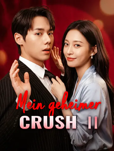 Mein geheimer Crush Ⅱ Cover — alle 30 Folgen kostenlos in HD ansehen
