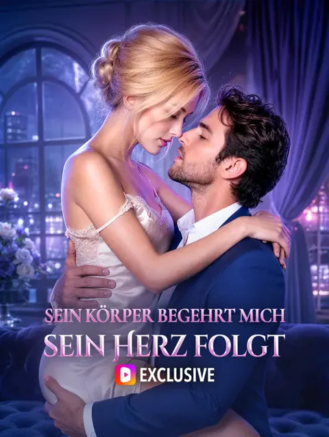 Sein Körper begehrt mich, sein Herz folgt Cover — alle 38 Folgen kostenlos in HD ansehen