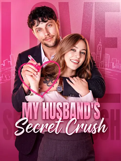 My Husband's Secret Crush cover image — watch all 55 episodes free in HD
