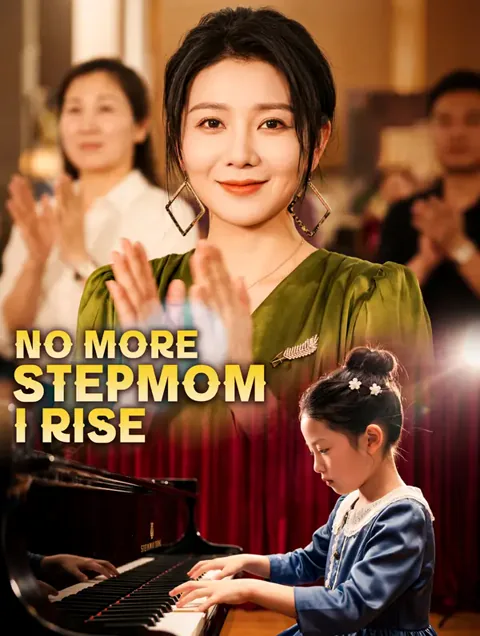 No More Stepmom, I Rise cover image — watch all 80 episodes free in HD