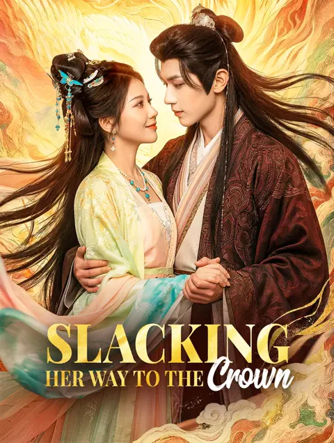 Slacking Her Way to the Crown cover image — watch all 84 episodes free in HD