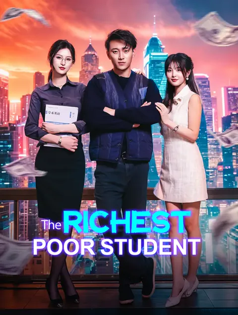 The Richest Poor Student cover image — watch all 71 episodes free in HD