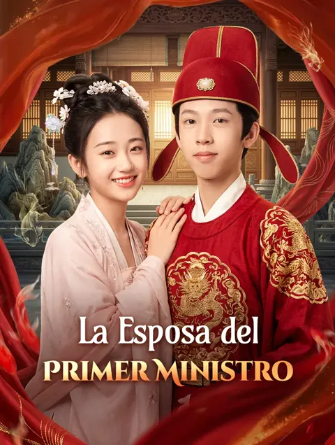 La Esposa del Primer Ministro(Doblado) portada — ver los 82 episodios gratis en HD