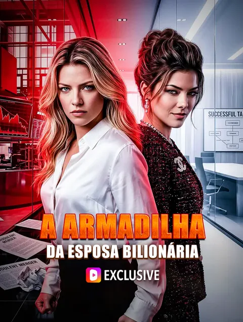 A Armadilha da Esposa Bilionária capa — assistir aos 52 episódios grátis em HD