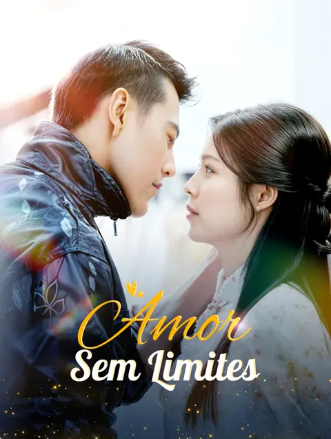 Amor Sem Limites capa — assistir aos 82 episódios grátis em HD