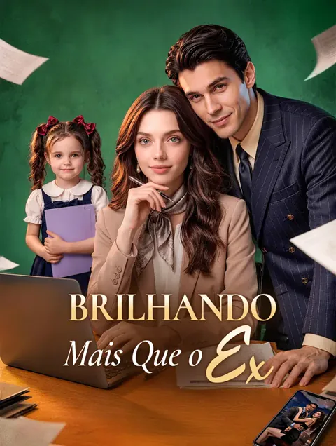 Brilhando Mais Que o Ex capa — assistir aos 67 episódios grátis em HD