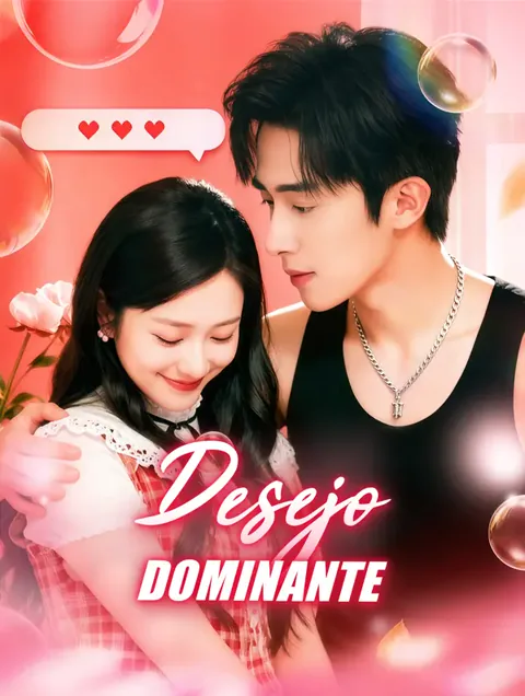 Desejo Dominante(Dublado) capa — assistir aos 75 episódios grátis em HD