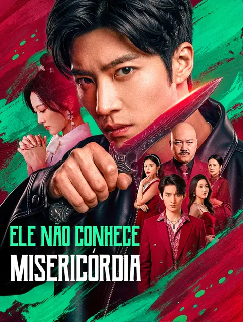 Ele Não Conhece Misericórdia(Dublado) capa — assistir aos 74 episódios grátis em HD