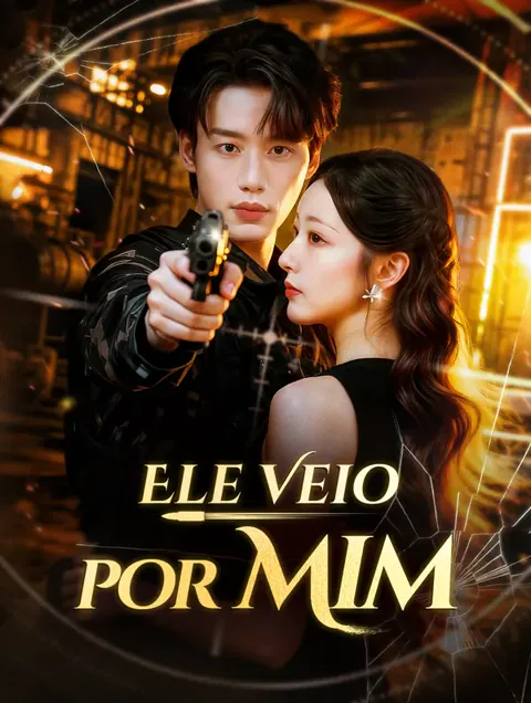 Ele Veio por Mim(Dublado) capa — assistir aos 73 episódios grátis em HD