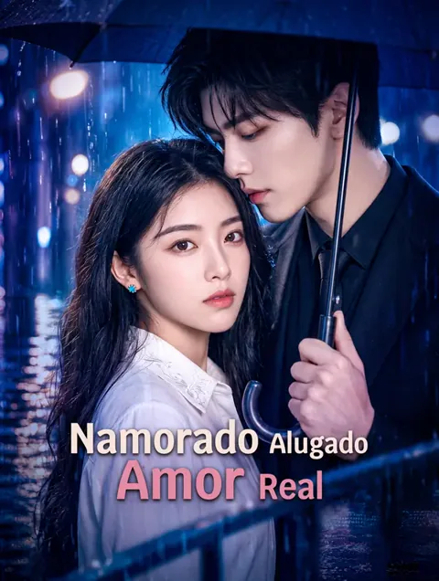 Namorado Alugado, Amor Real capa — assistir aos 61 episódios grátis em HD