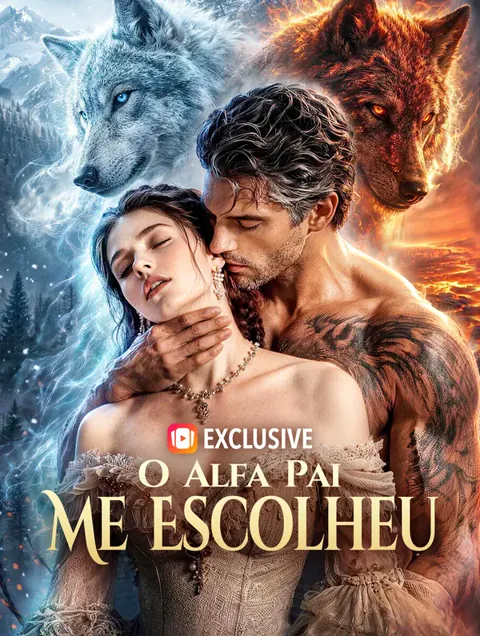 O Alfa Pai Me Escolheu capa — assistir aos 45 episódios grátis em HD