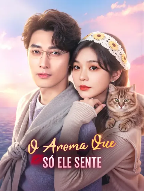 O Aroma Que Só Ele Sente(Dublado) capa — assistir aos 47 episódios grátis em HD