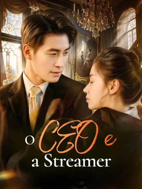 O CEO e a Streamer(Dublado) capa — assistir aos 60 episódios grátis em HD
