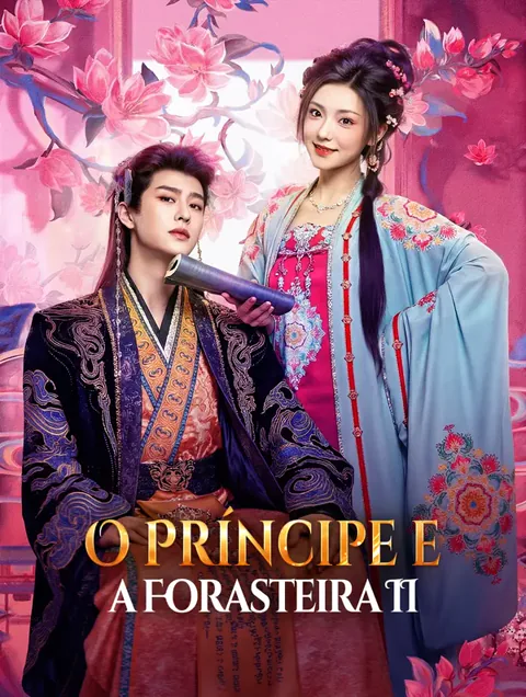 O Príncipe e a Forasteira II capa — assistir aos 64 episódios grátis em HD