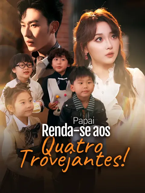 Papai, Renda-se aos Quatro Trovejantes!(Dublado) capa — assistir aos 84 episódios grátis em HD