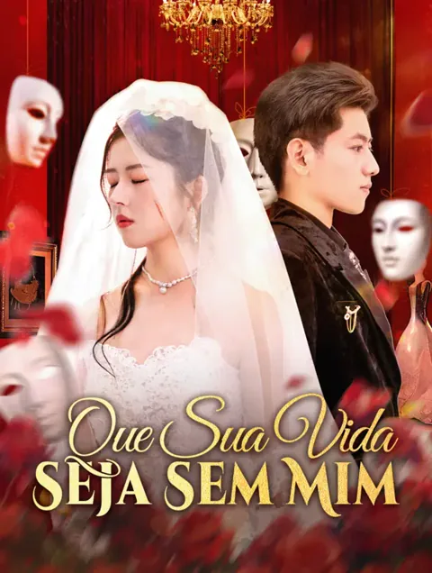Que Sua Vida Seja Sem Mim(Dublado) capa — assistir aos 60 episódios grátis em HD