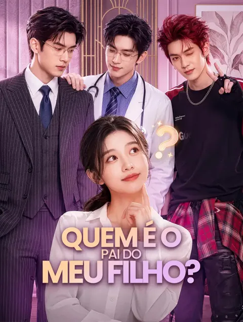 Quem É o Pai do Meu Filho? capa — assistir aos 56 episódios grátis em HD