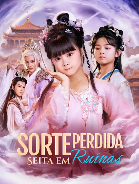 Sorte Perdida Seita em Ruínas(Dublado) capa — assistir aos 73 episódios grátis em HD