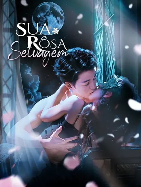 Sua Rosa Selvagem(Dublado) capa — assistir aos 75 episódios grátis em HD
