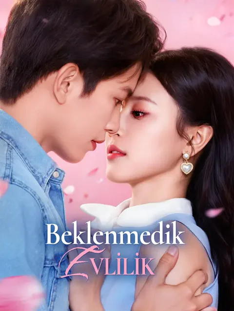 Beklenmedik Evlilik dizisi kapak görseli — 78 bölüm full HD Türkçe izle