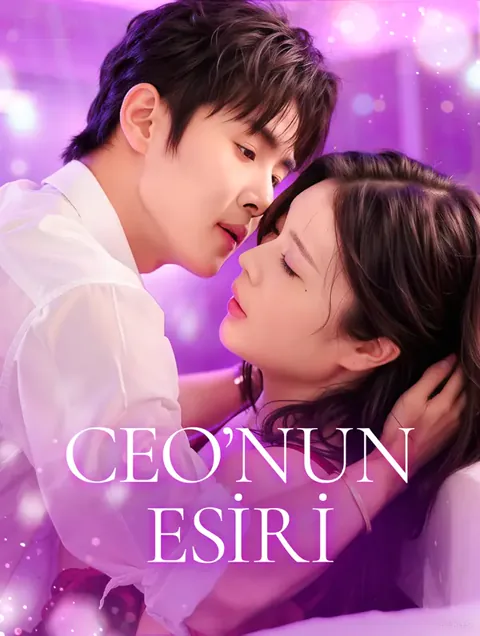 CEO’nun Esiri dizisi kapak görseli — 72 bölüm full HD Türkçe izle