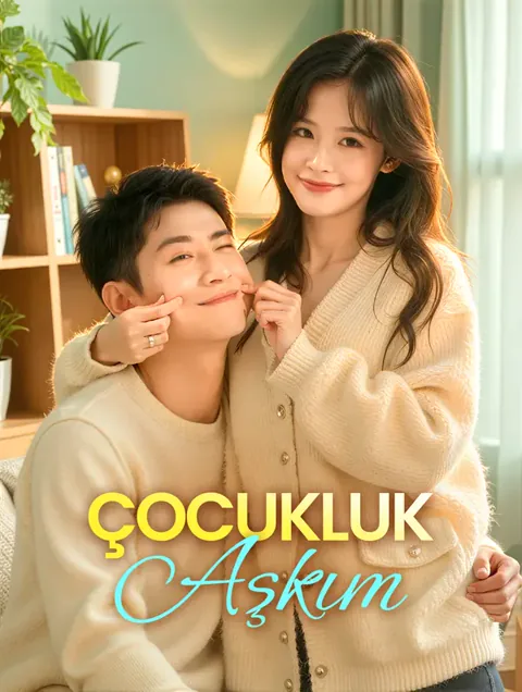 Çocukluk Aşkım(Dublajlı) dizisi kapak görseli — 71 bölüm full HD Türkçe izle