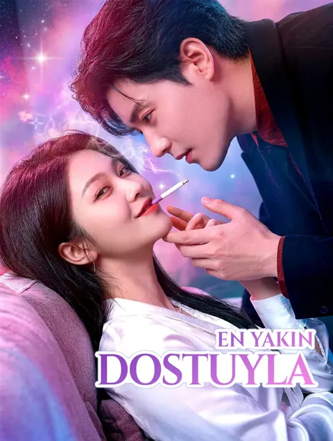 EN YAKIN DOSTUYLA dizisi kapak görseli — 80 bölüm full HD Türkçe izle