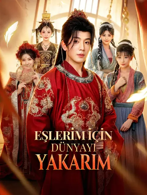 EŞLERİM İÇİN DÜNYAYI YAKARIM dizisi kapak görseli — 72 bölüm full HD Türkçe izle