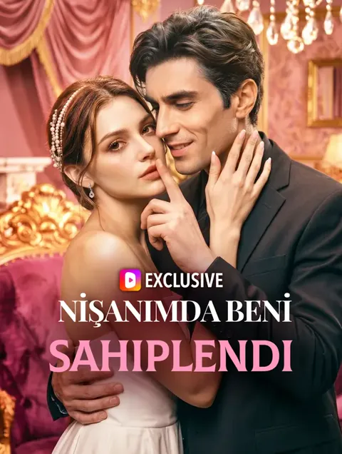 Nişanımda Beni Sahiplendi dizisi kapak görseli — 50 bölüm full HD Türkçe izle