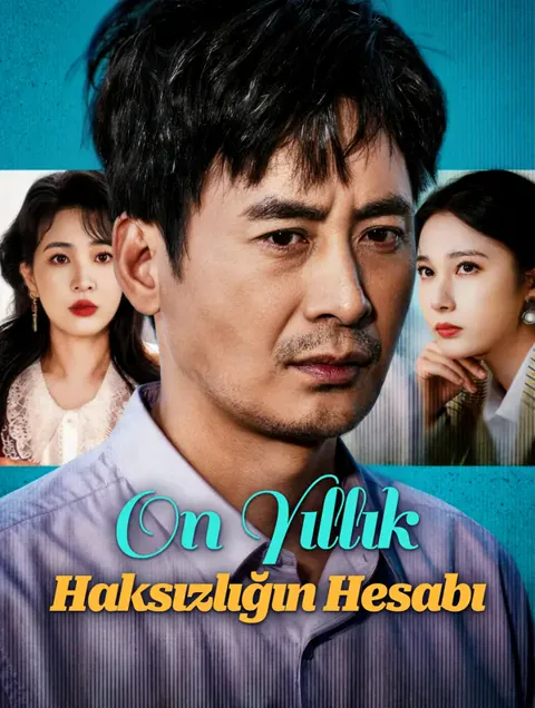 On Yıllık Haksızlığın Hesabı dizisi kapak görseli — 60 bölüm full HD Türkçe izle