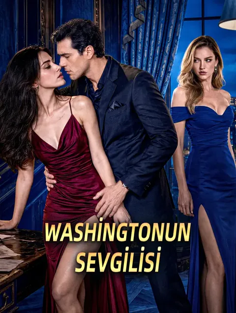 WASHİNGTONUN SEVGİLİSİ dizisi kapak görseli — 30 bölüm full HD Türkçe izle