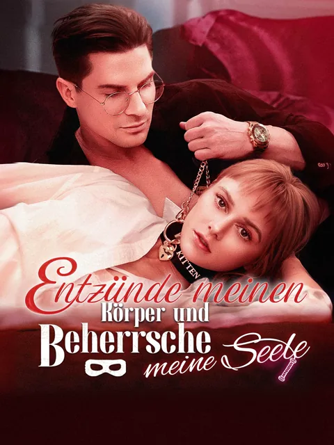 Entzünde meinen Körper und beherrsche meine Seele Cover — alle 71 Folgen kostenlos in HD ansehen
