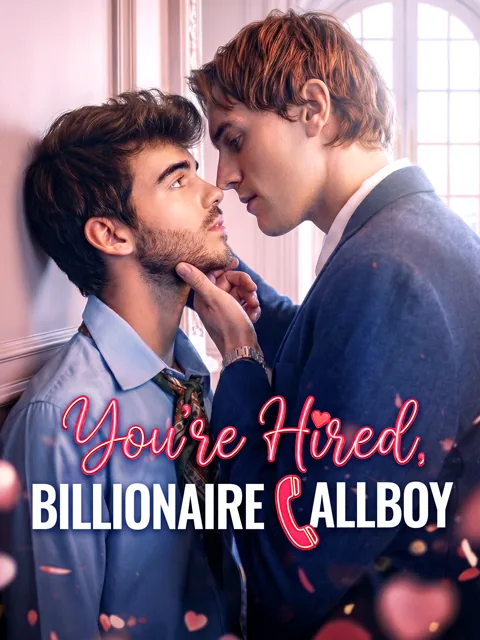You're Hired, Billionaire Callboy cover image — watch all 60 episodes free in HD