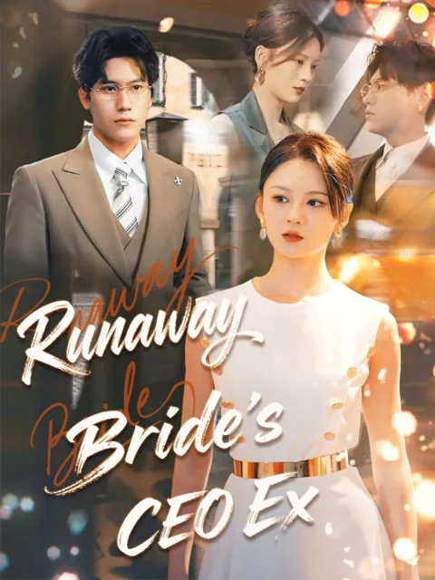 Runaway Bride’s CEO Ex cover image — watch all 70 episodes free in HD