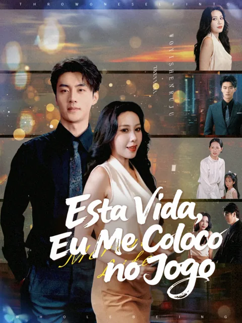 Esta Vida, Eu Me Coloco no Jogo capa — assistir aos 50 episódios grátis em HD