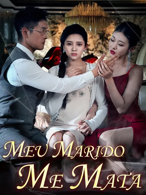 Meu Marido Me Mata capa — assistir aos 70 episódios grátis em HD