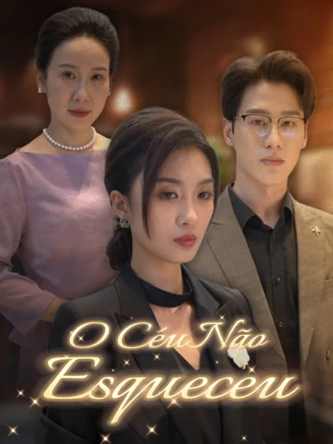 O Céu Não Esqueceu capa — assistir aos 60 episódios grátis em HD