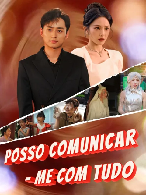 Posso Comunicar - me com Tudo capa — assistir aos 80 episódios grátis em HD