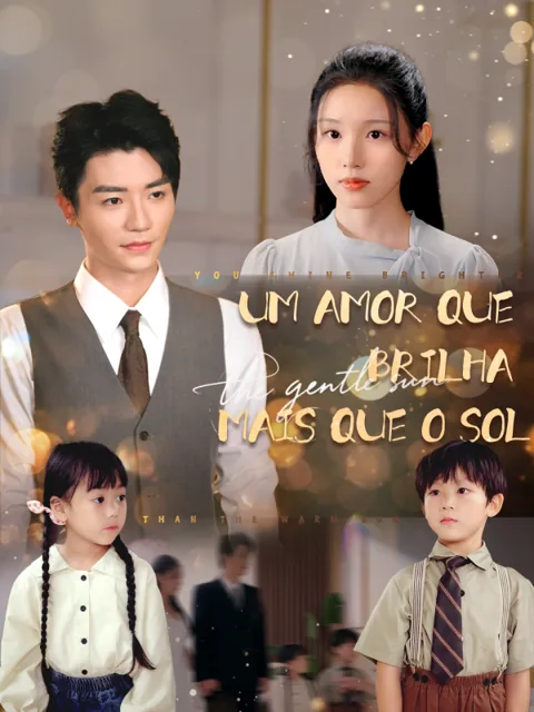 Um Amor Que Brilha Mais Que o Sol capa — assistir aos 72 episódios grátis em HD